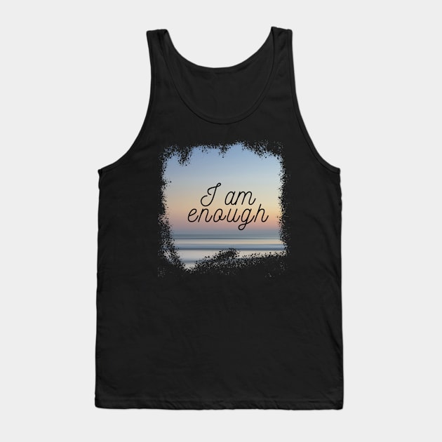 I am Enough Tank Top by Bryttnii